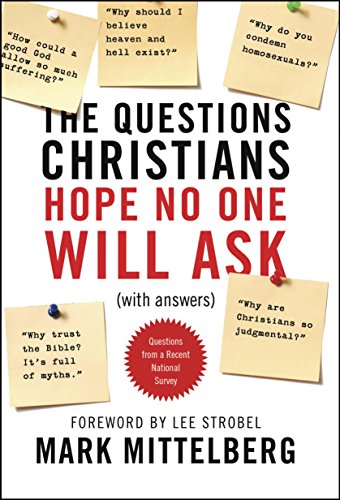 Cover of The Questions Christians Hope No One Will Ask: