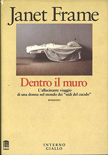 Cover of Dentro il muro: L'allucinante viaggio di una donna nel mondo dei "nidi del cuculo"