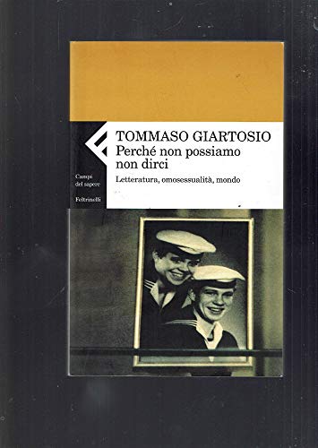 Perche non possiamo non dirci: Letteratura, omosessualita, mondo