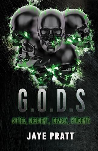 Cover of G.O.D.S: Gifted. Obedient. Deadly. Students.