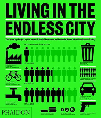 Cover of Living in the Endless City: The Urban Age Project by the London School of Economics and Deutsche Bank's Alfred Herrhausen Society