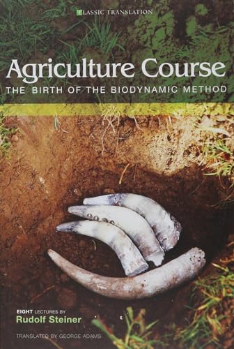 Cover of Agriculture Course: The Birth of the Biodynamic Method