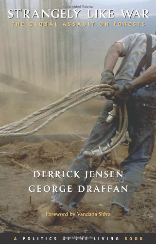 Cover of Strangely Like War: The Global Assault on Forests