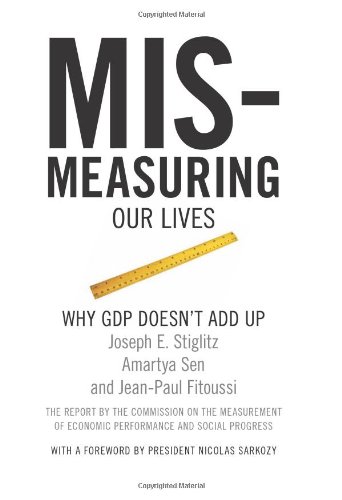 Cover of Mismeasuring Our Lives: Why GDP Doesn't Add Up