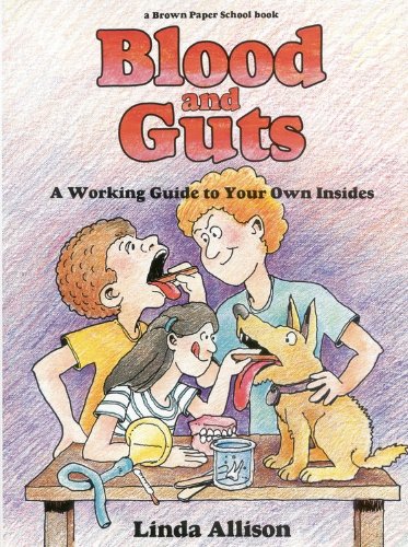 Cover of Blood and Guts : A Working Guide to Your Own Insides
