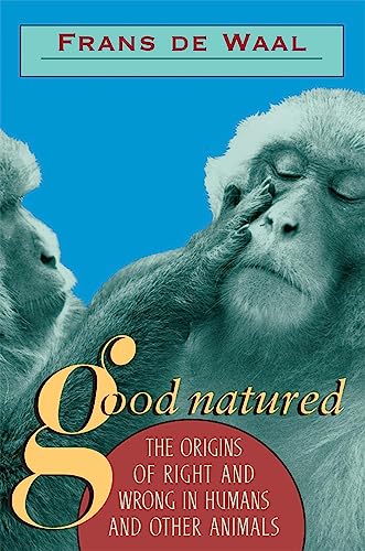 Cover of Good Natured: The Origins of Right and Wrong in Humans and Other Animals
