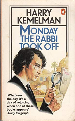 Monday the Rabbi Took Off