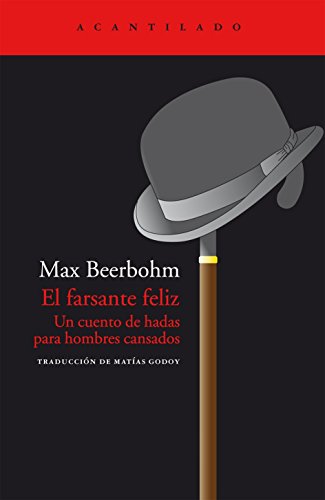 Cover of El farsante feliz: Un cuento de hadas para hombres cansados