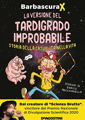 La versione del tardigrado improbabile. Storia della casualita nella vita