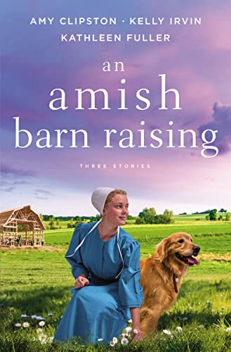 Cover of An Amish Barn Raising: Three Stories