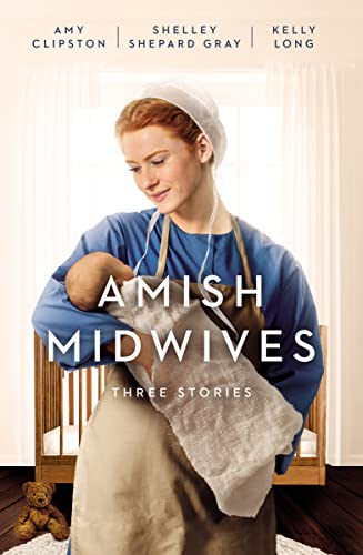 Cover of Amish Midwives: Three Stories