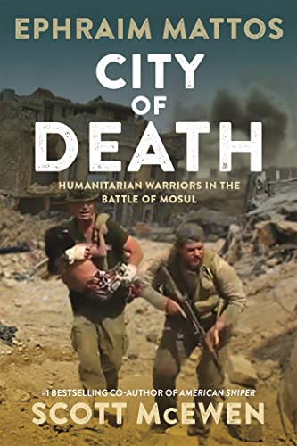 Cover of City of Death: Humanitarian Warriors in the Battle of Mosul