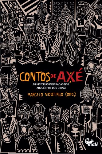Cover of Contos de Axe: 18 Historias Inspiradas nos Arquetipos dos Orixas