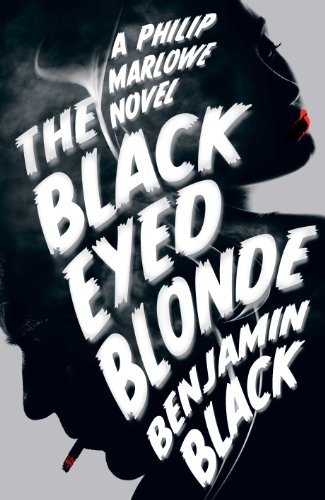 Cover of The Black Eyed Blonde: A Philip Marlowe Novel