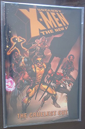 Uncanny X-Men: The New Age, Volume 2: The Cruelest Cut