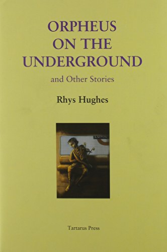 Cover of Orpheus On The Underground and Other Stories