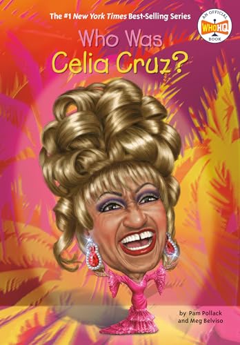 Cover of Who Was Celia Cruz?