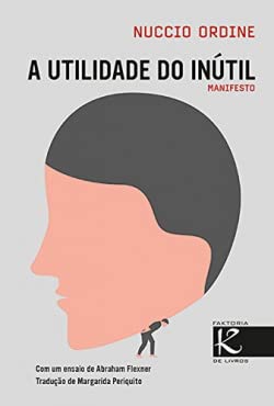 A Utilidade do Inutil: Manifesto