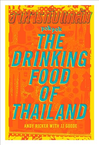 Pok Pok: The Drinking Food of Thailand