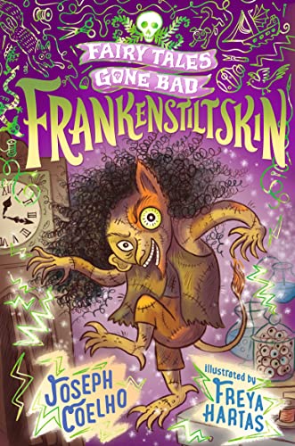Cover of Fairy Tales Gone Bad: Frankenstiltskin