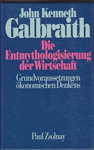 Cover of Die Entmythologisierung der Wirtschaft