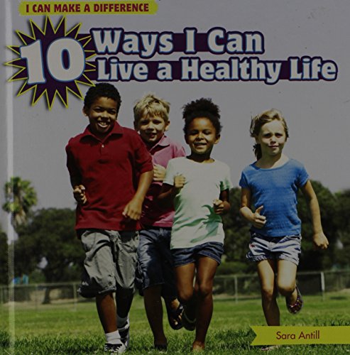 10 Ways I Can Live a Healthy Life