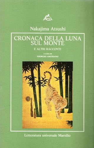 Cronaca della luna sul monte e altri racconti
