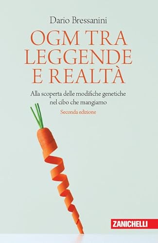 OGM tra leggende e realta. Alla scoperta delle modifiche genetiche nel cibo che mangiamo.