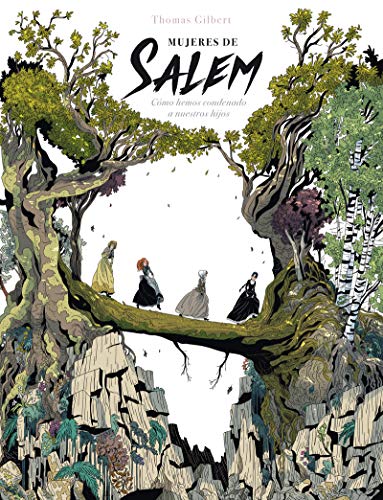 Cover of Mujeres de Salem: Como hemos condenado a nuestros hijos