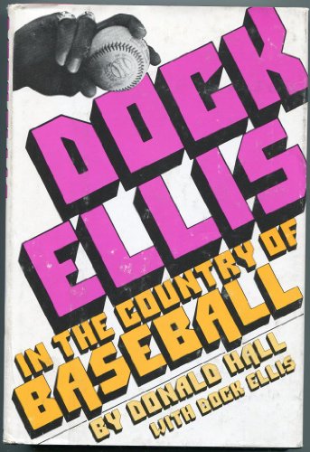 Cover of Dock Ellis in the Country of Baseball