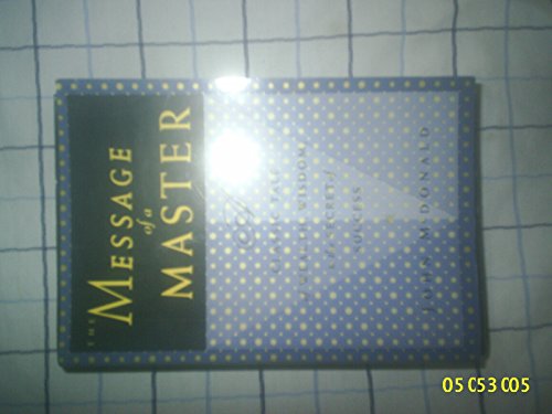 Cover of The Message of a Master: Classic Tale of Wealth, Wisdon, and the Secret of Success