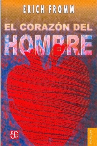 El corazon del hombre: Su potencia para el bien y para el mal