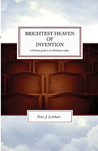 Cover of Brightest Heaven of Invention: A Christian Guide to Six Shakespeare Plays