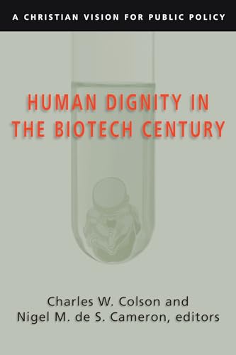 Cover of Human Dignity in the Biotech Century: A Christian Vision for Public Policy
