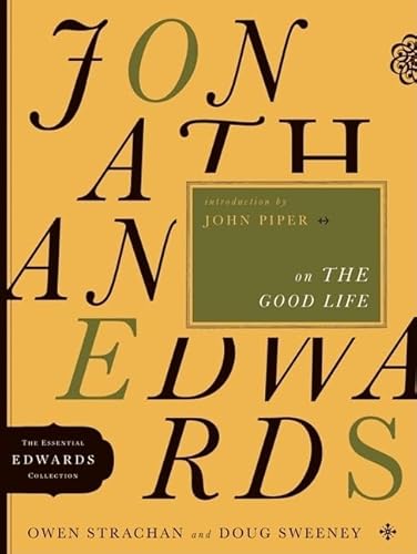 Cover of Jonathan Edwards on the Good Life
