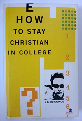 Cover of How to Stay Christian in College