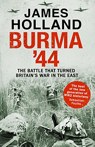 Cover of Burma '44: The Battle That Turned Britain's War in the East
