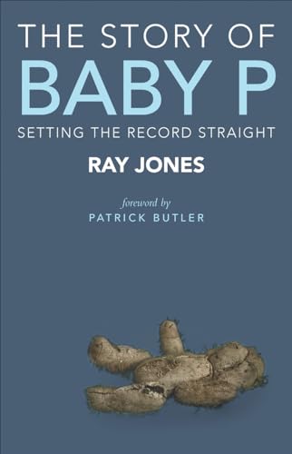 Cover of The Story of Baby P: Setting the Record Straight