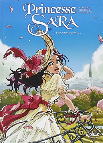 Cover of Princesse Sara Tome 4 : une petite princesse !