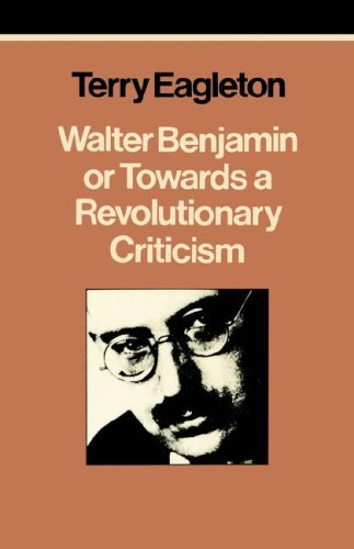 Cover of Walter Benjamin or Towards a Revolutionary Criticism