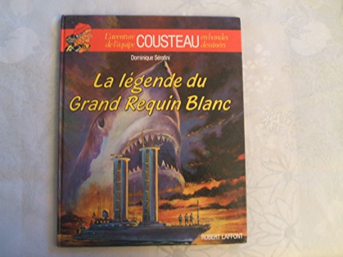 Cover of La Legende du Grand Requin Blanc