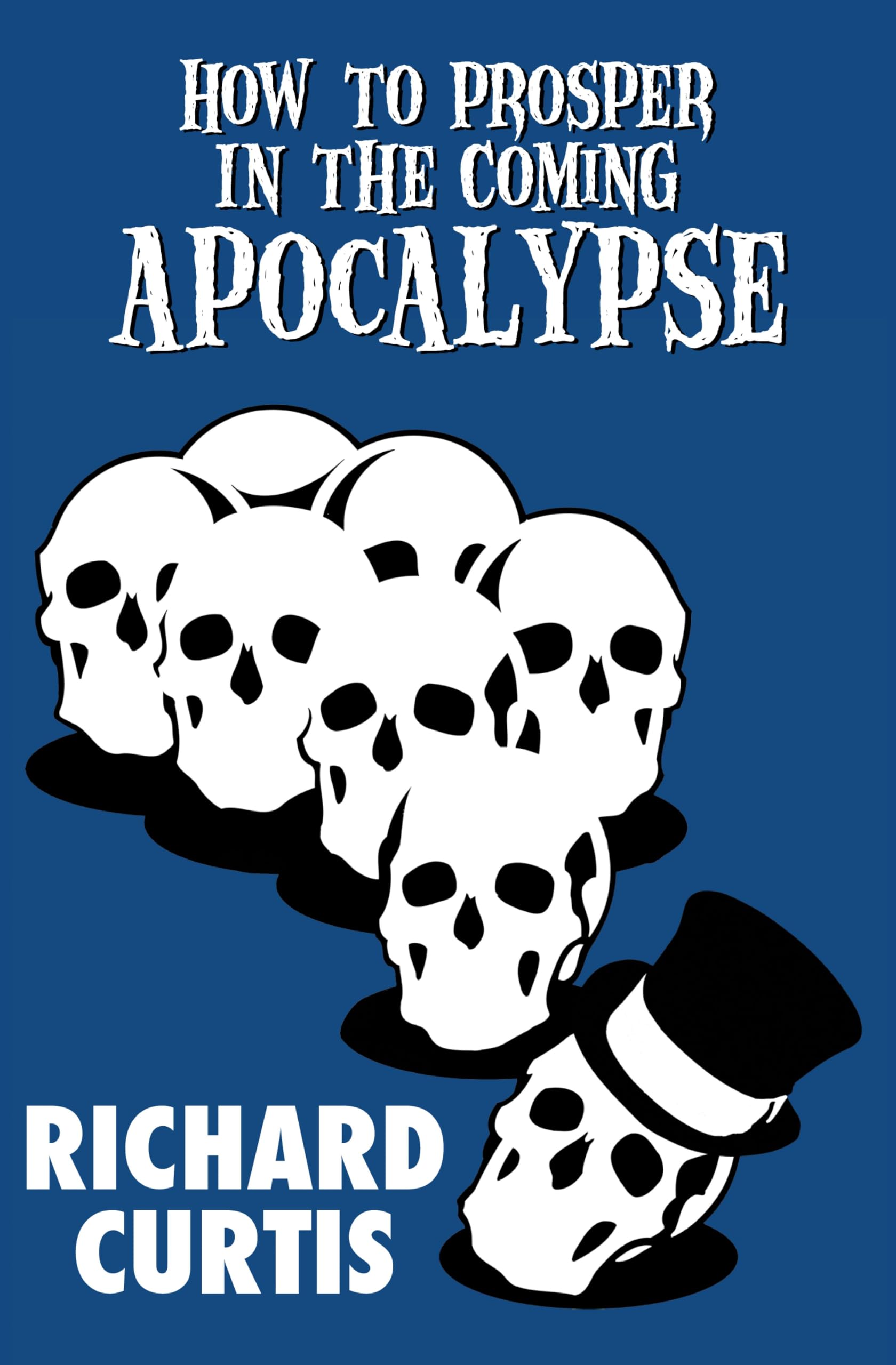 Cover of How to Prosper in the Coming Apocalypse