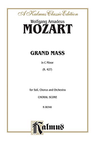 Grand Mass in C Minor, K. 427: SATB or SSAATTBB with SATB Soli