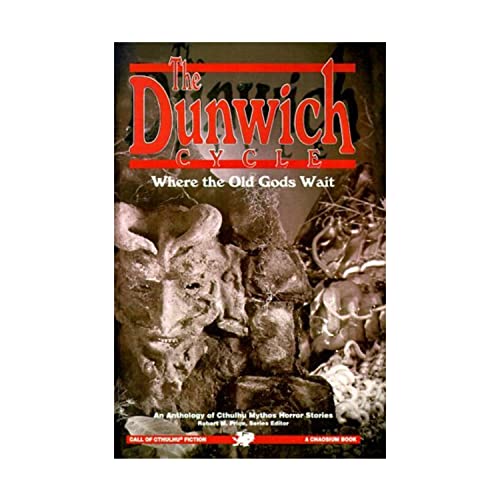 Cover of The Dunwich Cycle: Where the Old Gods Wait