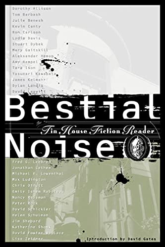 Bestial Noise: The Tin House Fiction Reader
