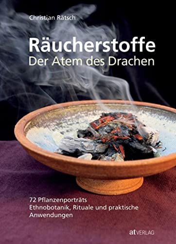 Cover of Raucherstoffe - Der Atem des Drachens: 72 Pflanzenportrats. Ethnobotanik, Rituale und praktische Anwendungen.