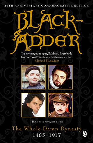 Blackadder: The Whole Damn Dynasty, 1485-1917