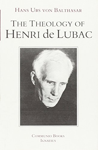 The Theology of Henri De Lubac: An Overview