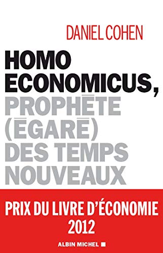 Cover of Homo economicus, prophete (egare) des temps nouveaux