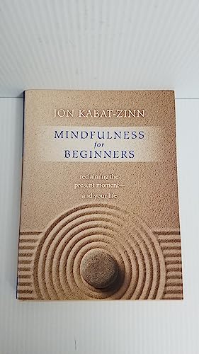 Cover of Mindfulness for Beginners: Reclaiming the Present Moment--and Your Life